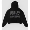 GOD IS EVERYWHERE BLACK HOODIE GOD IS EVERYWHERE BLACK HOODIE
