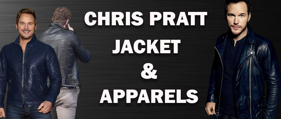Chris Pratt Jackets